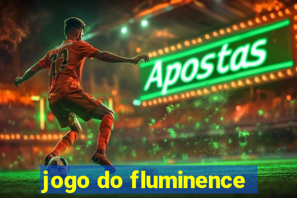 jogo do fluminence